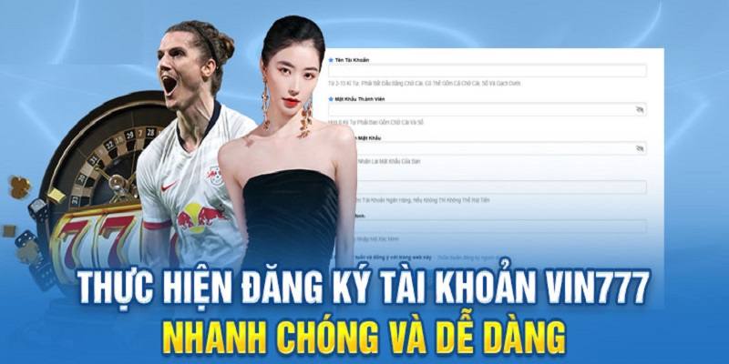 Đăng Ký Vin777 Nhận 168K – Hướng Dẫn Chi Tiết Từ A-Z Anh em nên điền đầy đủ và chính xác thông tin vào biểu mẫu đăng ký Vin777