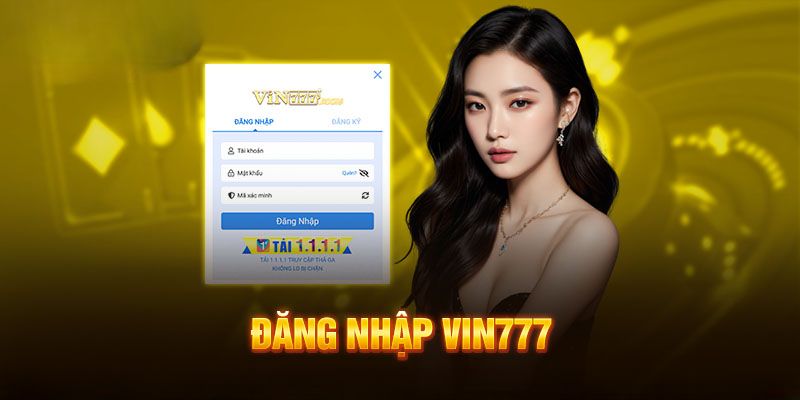 Đăng Nhập Vin777 Nhanh Chóng – Truy Cập Game Chỉ 1 Click Chú ý quan trọng cho người chơi khi đăng nhập VIN777