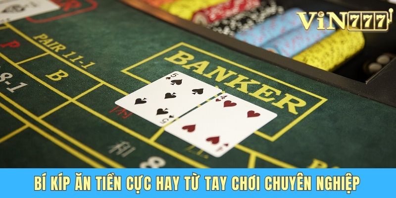 Baccarat Vin777 - Siêu Phẩm Game Bài Đỉnh Nhất Năm 2025 Bí kíp ăn tiền từ tay chơi chuyên nghiệp