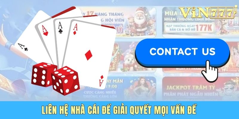 Hướng Dẫn Liên Hệ Vin777 - Cách Thức Thực Hiện Nhanh Chóng Liên hệ nhà cái để giải quyết mọi vấn đề