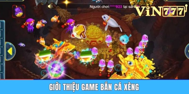 Giới thiệu game Bắn cá xèng