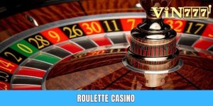 Roulette Casino - Trò Chơi Quay Số Cực Đỉnh Tại Vin777