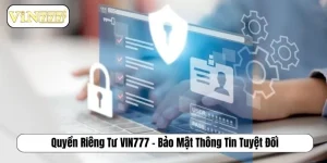 Quyền riêng tư VIN777